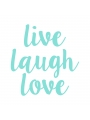 Vinilo 'Live laugh love'. Adhesivo decoración